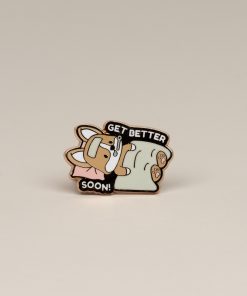Get Better Soon Enamel Pin